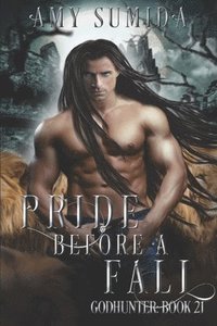 bokomslag Pride Before a Fall (Book 21 in the Godhunter Series)