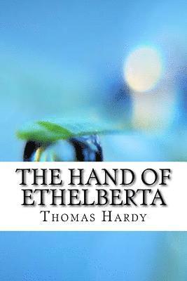 bokomslag The Hand of Ethelberta