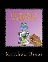 bokomslag The Halloween Coloring Book: An adult coloring book, Inspired by all things Halloween!