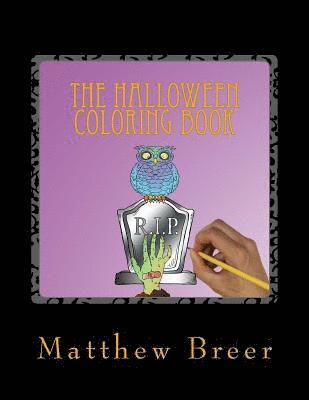 bokomslag The Halloween Coloring Book: An adult coloring book, Inspired by all things Halloween!