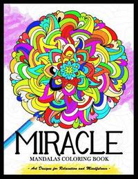 bokomslag Miracle Mandalas Coloring Book for Adults: Art Design for Relaxation and Mindfulness