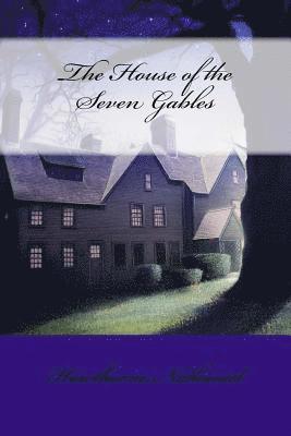 The House of the Seven Gables 1