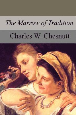 The Marrow of Tradition 1