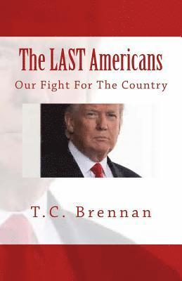 bokomslag The LAST Americans: Our fight for the country