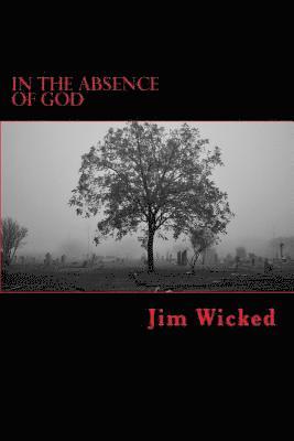 In the Absence of God 1