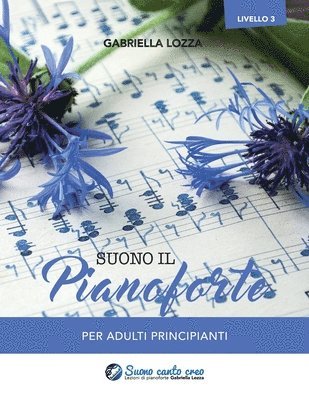 bokomslag Suono il pianoforte livello 3: Per adulti principianti