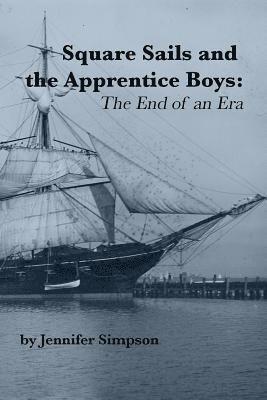 Square Sails and the Apprentice Boys: The End of an Era 1