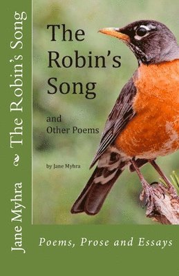 Terri Ellen Myhra - The Robin's Song: and Other Poems, Häftad