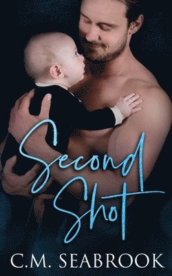 Second Shot: A Men With Wood Novel 1