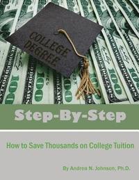 bokomslag Step by Step: How to Save Thousands on College Tuition