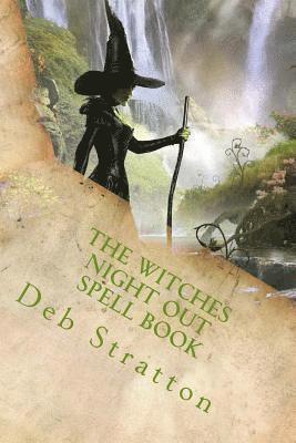 Deb Stratton - The Witches Night Out Spell Book, Häftad