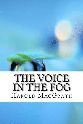 The Voice in the Fog 1