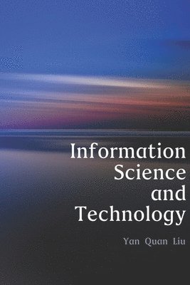 bokomslag Information Science and Technology: An Introduction for Librarians