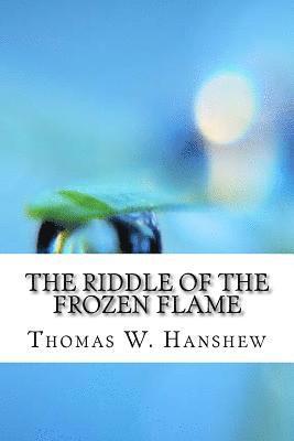 bokomslag The Riddle of the Frozen Flame