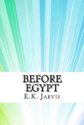 Before Egypt 1