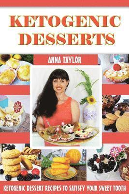 Ketogenic Desserts: The Best Keto Dessert Recipes with Photos and Nutritional Information 1