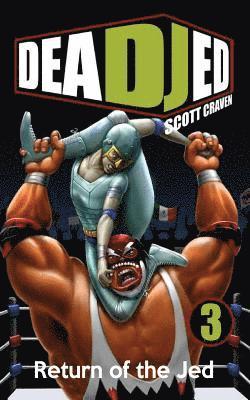 Dead Jed 3: Return of the Jed