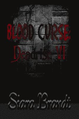 Siara Brandt - Blood Curse: Deadrise VI, Häftad