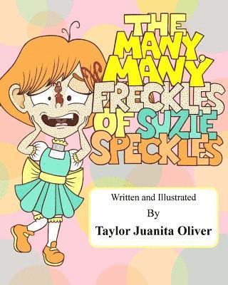 The Many, Many Freckles of Suzie Speckles 1