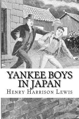 bokomslag Yankee Boys in Japan: or The Young Merchants of Yokohama