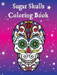 bokomslag Sugar Skulls Coloring Book