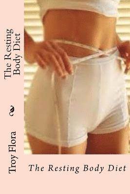 The Resting Body Diet 1