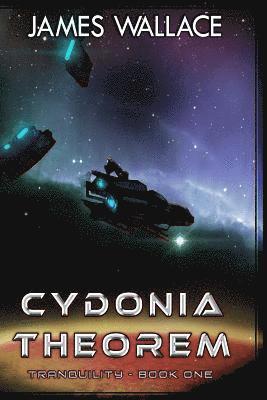 bokomslag Cydonia Theorem: Tranquility: Book One