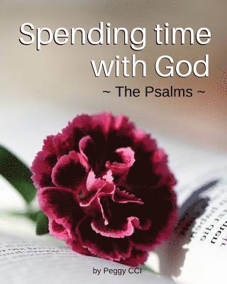 bokomslag Spending Time with God: The Psalms