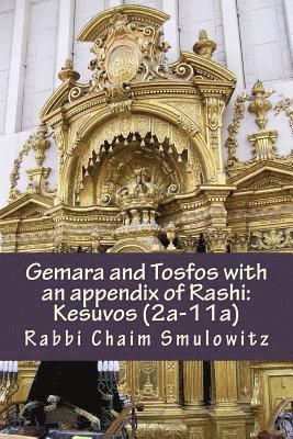 bokomslag Gemara and Tosfos with an appendix of Rashi: Kesuvos (2a-11a)