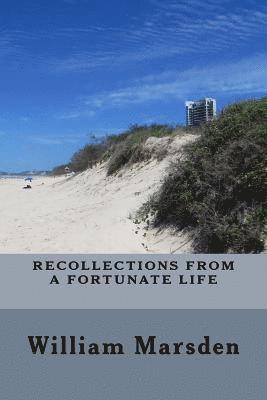 Recollections from a fortunate life: An autobiography 1