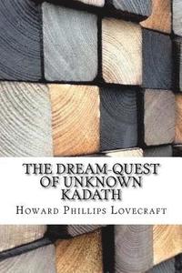 bokomslag The Dream-Quest of Unknown Kadath