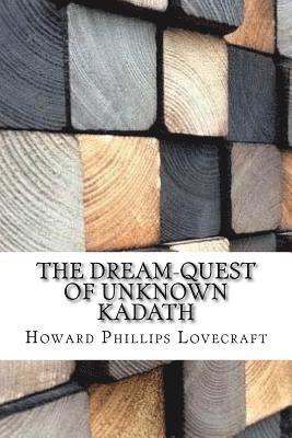 The Dream-Quest of Unknown Kadath 1