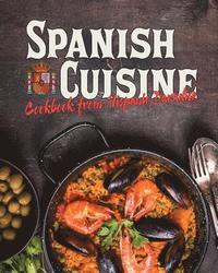 bokomslag Spanish Cuisine: Cookbook from Hispanic Paradise