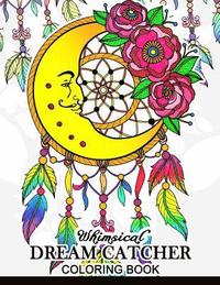 bokomslag Whimsical dream catcher Coloring Book: Art Design for Relaxation and Mindfulness Art Design for Relaxation and Mindfulness