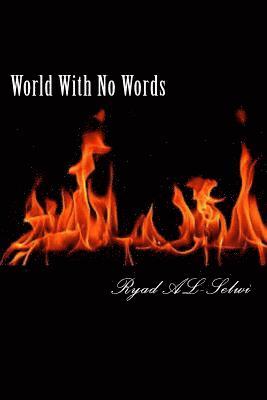 Ryad Al-Selwi - World With No Words, Häftad