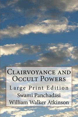 bokomslag Clairvoyance and Occult Powers: Large Print Edition