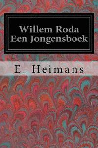 bokomslag Willem Roda Een Jongensboek