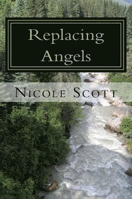 Replacing Angels: When the Smoke Clears 1