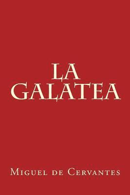 Miguel De Cervantes - La Galatea, Häftad