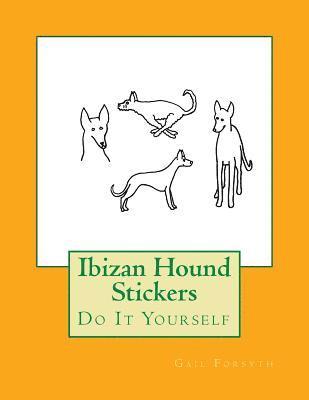 Ibizan Hound Stickers: Do It Yourself 1
