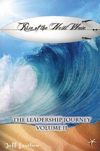 bokomslag Rise of the Next Wave: The Leadership Journey, Volume II