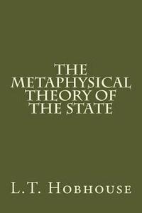 bokomslag The Metaphysical Theory of the State