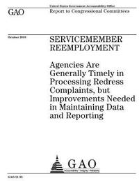 bokomslag Servicemember reemployment: agencies are generally timely in processing redress complaints, but improvements needed in maintaining data and report