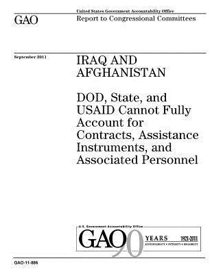 bokomslag Iraq and Afghanistan: DOD, State, and USAID cannot fully account for contracts, assistance instruments, and associated personnel: report to