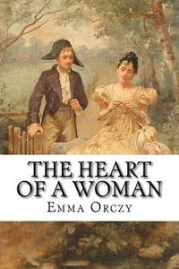 bokomslag The Heart of a Woman