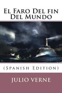 bokomslag El Faro Del fin Del Mundo (Spanish Edition)