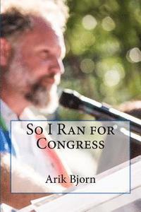 bokomslag So I Ran for Congress