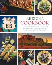 bokomslag Arizona Cookbook