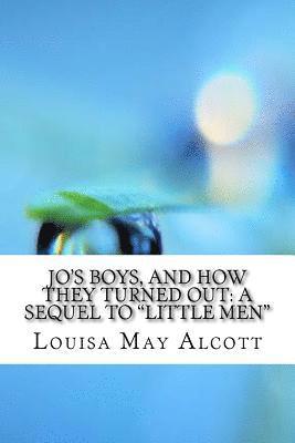 bokomslag Jo's Boys, and How They Turned Out: A Sequel to 'Little Men'