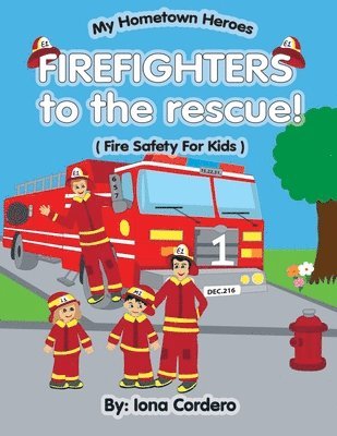 bokomslag FireFighter to the rescue ( Fire saftey for kids)